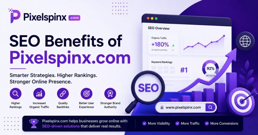 What Is Pixelspinx com? Complete Guide to the Creator Platform in 2026 3 SEO Benefits of Pixelspinx com