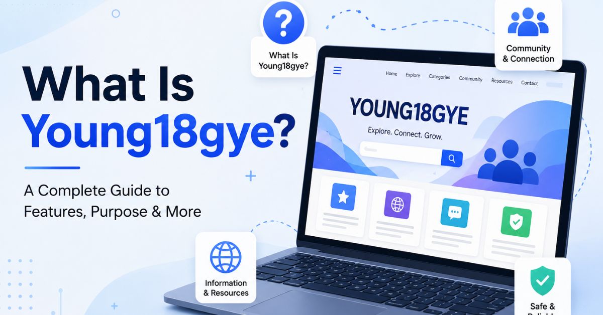 What Is Young18gye