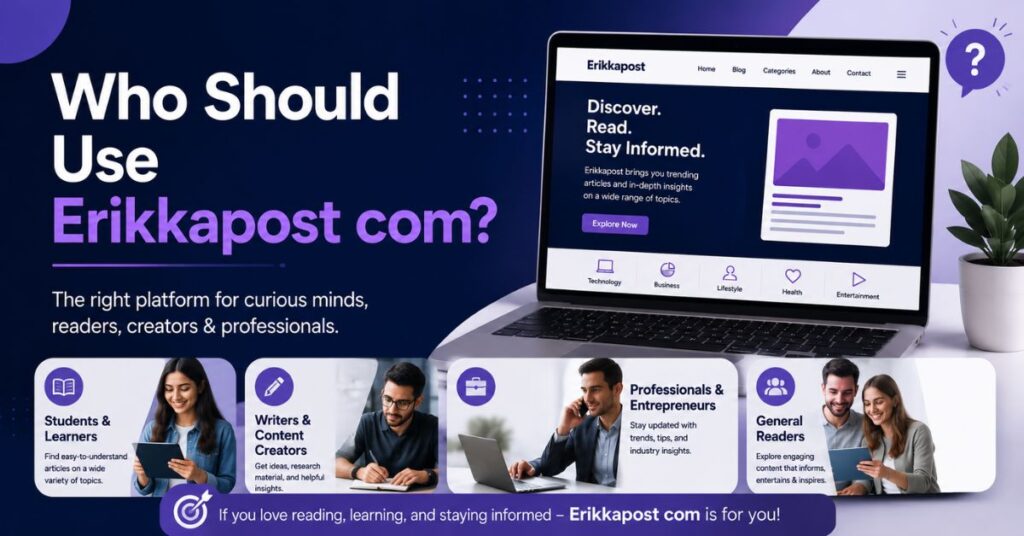 Who Should Use Erikkapost com?